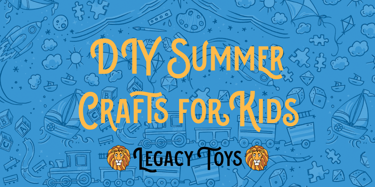 DIY Summer Crafts for Kids at Legacy Toys